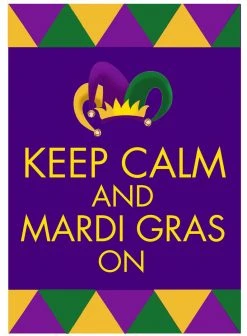Plush Appeal, LLC Keep Calm And Mardi Gras On Garden Flag (Each)