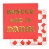 - No Manufacturer - Rescue Me A Drink Beverage Napkins (20 Count) Party Supplies 2 - No Manufacturer - Rescue Me A Drink Beverage Napkins (20 Count) Party Supplies