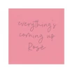 Plush Appeal, LLC 5" Everything Coming Up Rose Napkins (20 Ct) Party Supplies